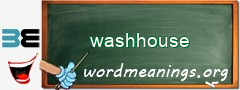 WordMeaning blackboard for washhouse